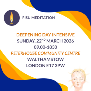 FISU UK MEDITATION DEEPENING DAY INTENSIVE 22 MAR